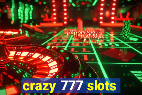 crazy 777 slots